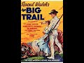 The Big Trail Western 1930 John Wayne