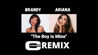 Ariana x Brandy - The Boy Is Mine (C Minor Remix)