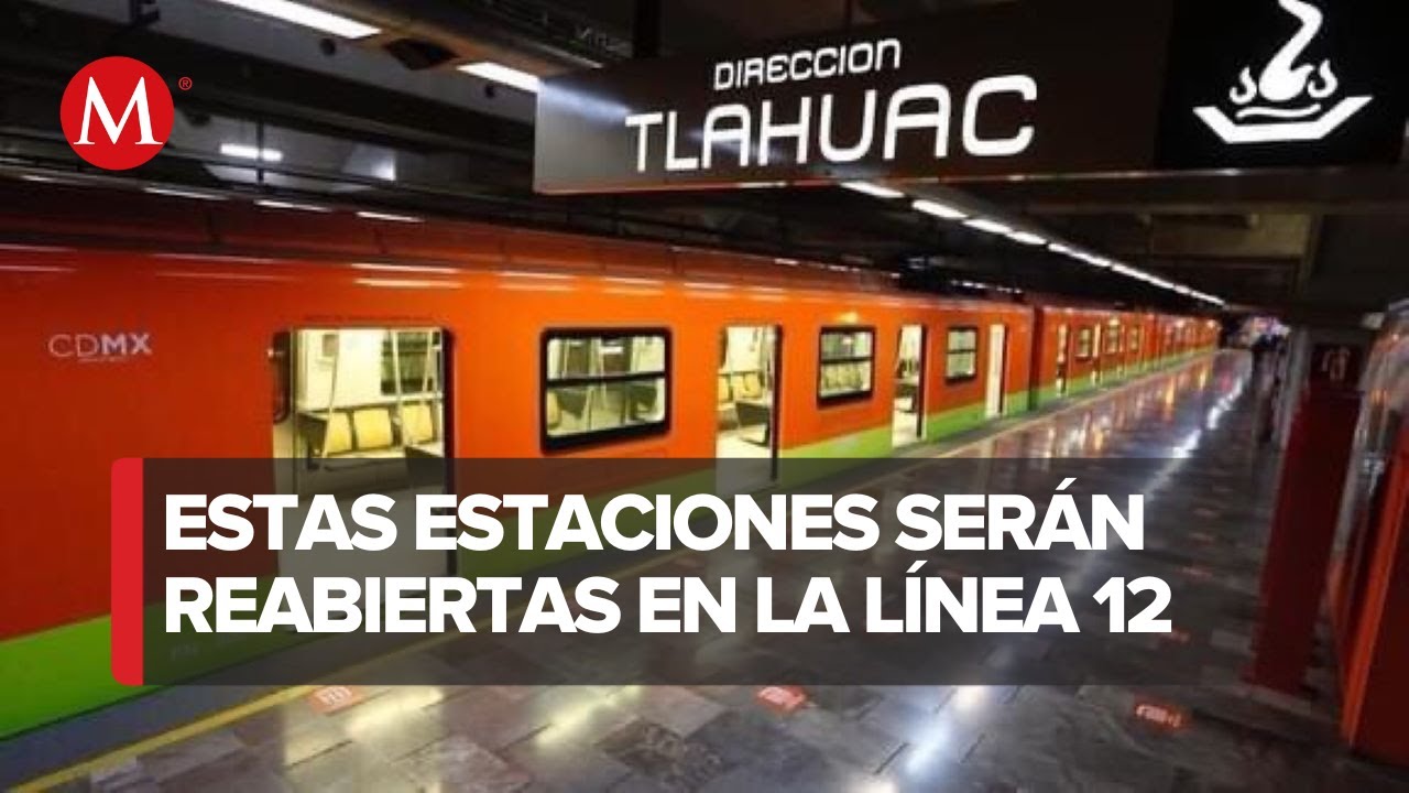 En CdMx, Reabrirán Cinco Estaciones De La Línea 12 Del Metro - YouTube