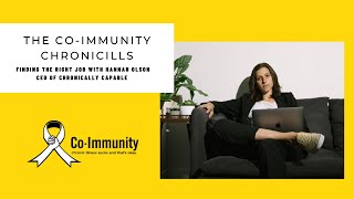 Co-Immunity ChronicILLS: Finding the Right Job with Hannah Olson