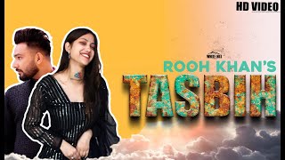 Tasbih song | Rooh Khan - Tasbih (Official video )