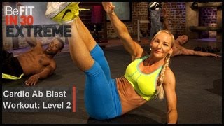 Cardio Ab Blast Workout | Level 2- BeFit in 30 Extreme