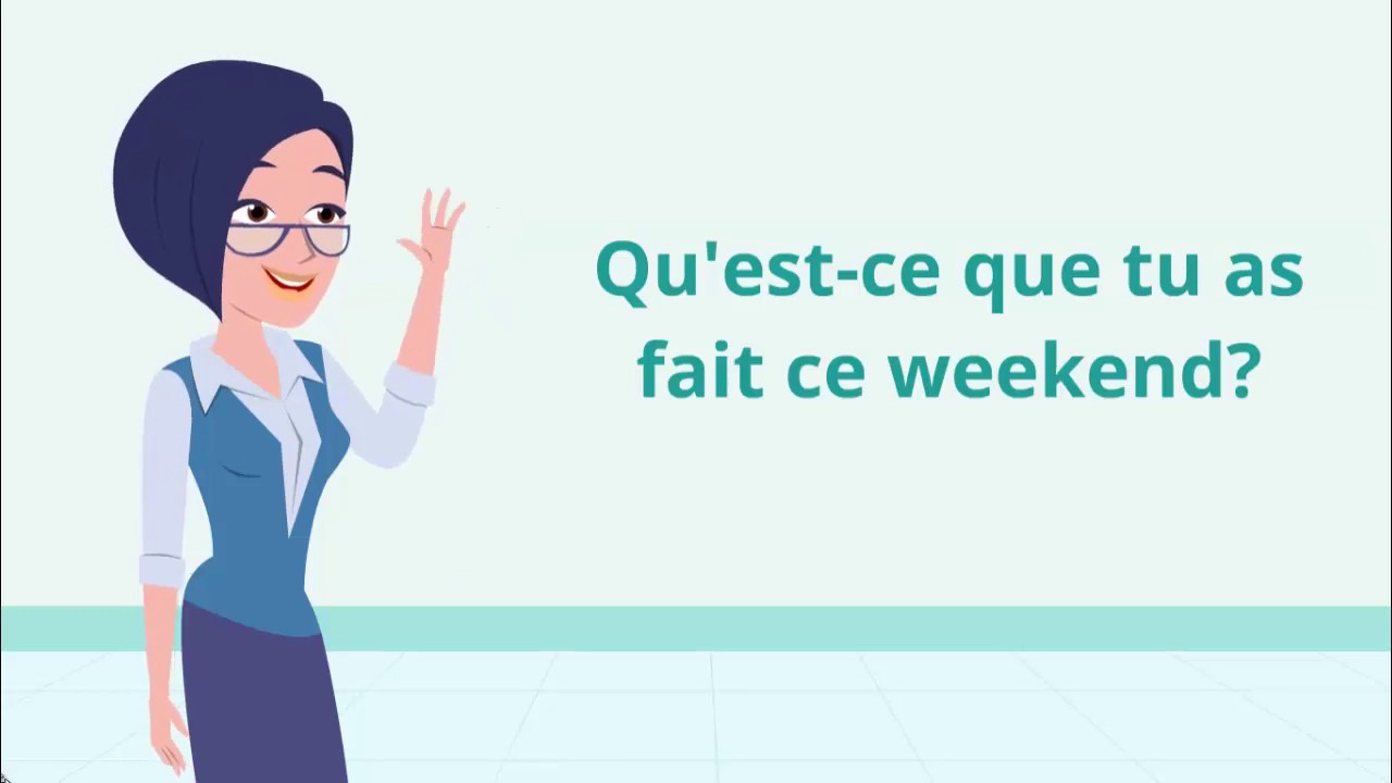 Qu'est-ce Que Tu As Fait Ce Weekend? French Question L2 - YouTube