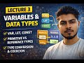JavaScript Variables & Data Types | var, let, const | Type Conversion & Coercion | Lecture 3