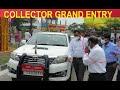 Collector & DM Grand Entry || Collector and DM High Security Convoy