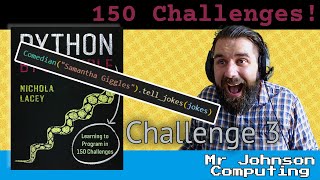 #3 - ABSOLUTE JOKES - 150 Python Challenges - Solved Three Ways