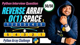 Reverse an Array Without Extra Space | Python Interview Question | O(1)