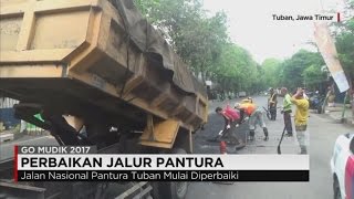 Jalur Mudik Pantura 2017 Mulai Diperbaiki