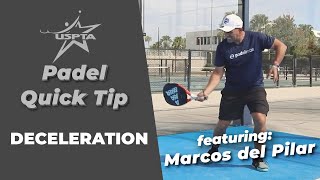 USPTA Quick Tip (Padel) -- Deceleration