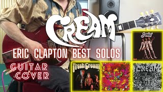 Cream - Eric Clapton Best Solos (Guitar Cover)