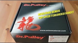 REVIEW LENGKAP DR PULLEY HIT CLUTCH | TEST AKSELERASI DAN TOP SPEED