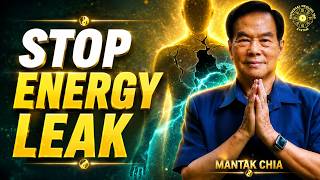 Stop Leaking Energy | Master Mantak Chia