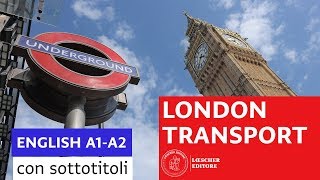 English  - London transport (A1-A2 - with subtitles)
