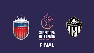 ¡BATALLA ÉPICA en la Final de la Supercopa de España Femenina de Fútbol Sala!