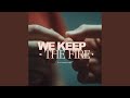 We Keep The Fire.