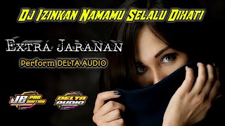 Dj Izinkan Namamu Selalu Dihati Jingle Delta Audio Bondowoso Featuring JE Production
