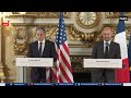 blinken live us antony blinken france s jean noel barrot address media amid syria crisis