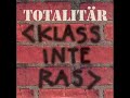 totalitär klass inte ras.