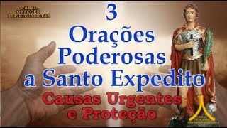 3 Poderosas Orações a Santo Expedito   Causas Urgentes e Proteção