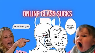 Why online classes suck! Why is it pointless?! (Podcast Edition)