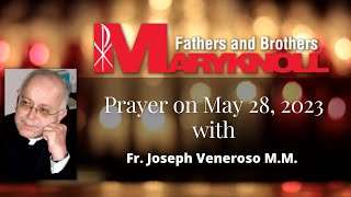 A Sunday Prayer, 5.28.23.Journey of Faith | Maryknoll Fathers and Brothers