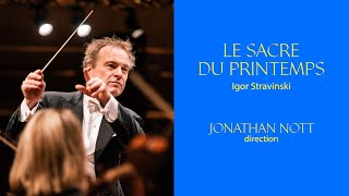 OSR - Stravinski | Le Sacre du printemps | Jonathan Nott