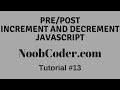 Pre/Post increment and Decrement Operators in JavaScript