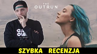 The Outrun ★SzybkieRecenzje