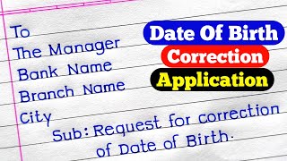 Application to Bank Manager for Correction of Date of Birth | An Application to the Bank Manager |