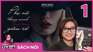 [Sách nói] Phụ Nữ Thông Minh Sống Trong Giàu Có (Tập 1) - David Bach | Thùy Uyên
