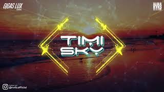 Timi Sky x Gigas Lux