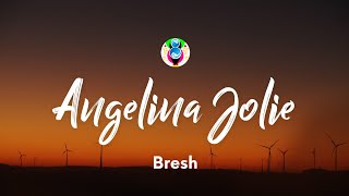 Bresh - Angelina Jolie (Testo/Lyrics)