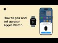How to pair and set up your Apple Watch | Apple Support