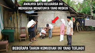 AWALNYA SATU KELUARGA INI MENGHINA MENATUNYA YG MISKIN❗TAK DISANGKA BEBERAPA TAHUN KEMUDIAN INI YANG