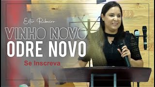 Vinho Novo, Odre Novo - Pregação Completa