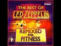 best of led zeppelin remixed for fitness