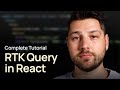 RTK Query in React (Complete Tutorial)