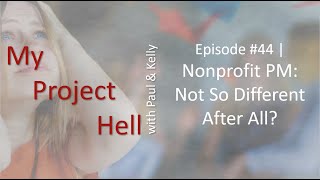 Episode #44 | Nonprofit PM: Not So Different After All?