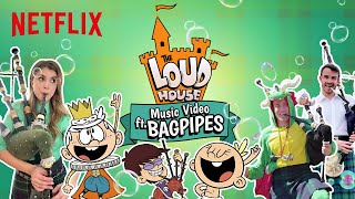 The Loud House Movie Song with REAL BAGPIPES?! | Netflix After School