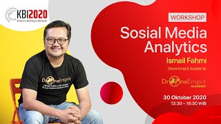 Social Media Analytics | Ismail Fahmi - Drone Emprit Academic | Workshop Day01  KBI2020