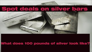 Ever wonder what 100 pounds of precious metals looks like? Plus 10 oz silver bars at spot deals.