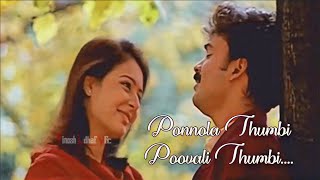 Ponnola Thumbi | Mazhavillu song Whtsapp status | Malayalam Love Status | Kunchakko Boban