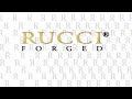 rucci forged