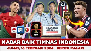 Kabar Baik Timnas Hari Ini 🔴 Jumat 16 Februari 2024 🔴 Berita Timnas Hari Ini 🔴 Timnas Indonesia