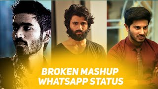 Broken mashup | Anirudh | Orey oru song | Tamil song whatsapp status |
