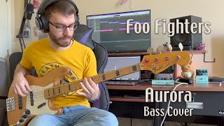 Foo Fighters - Aurora - Bass Cover - In Memory of Taylor Hawkins