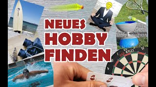 Neues Hobby finden, die besten Hobby Ideen (Hobby-Liste mit 250 Hobby Ideen unter dem Video)