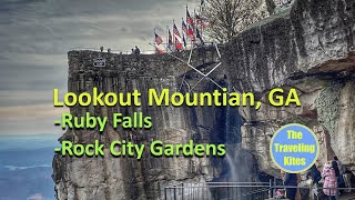 Lookout Mountain Ruby Falls Rock City Gardens