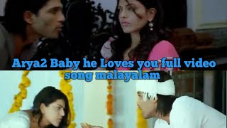 Baby He Loves You full video song malayalam (HD) Arya2