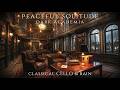spatial cello & rain sounds for dark academia & peaceful solitude in an old souls' library